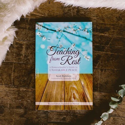 [CAPTFR] Teaching from Rest: A Homeschooler's Guide to Unshakable Peace