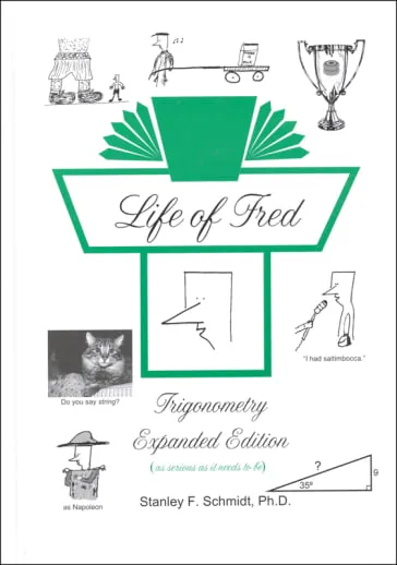 [LOFTrig] Life of Fred: Trigonometry (Expanded Edition)