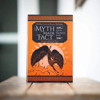 The Myth Made Fact: Reading Greek and Roman Mythology through Christian Eyes with Dr. Louis Markos