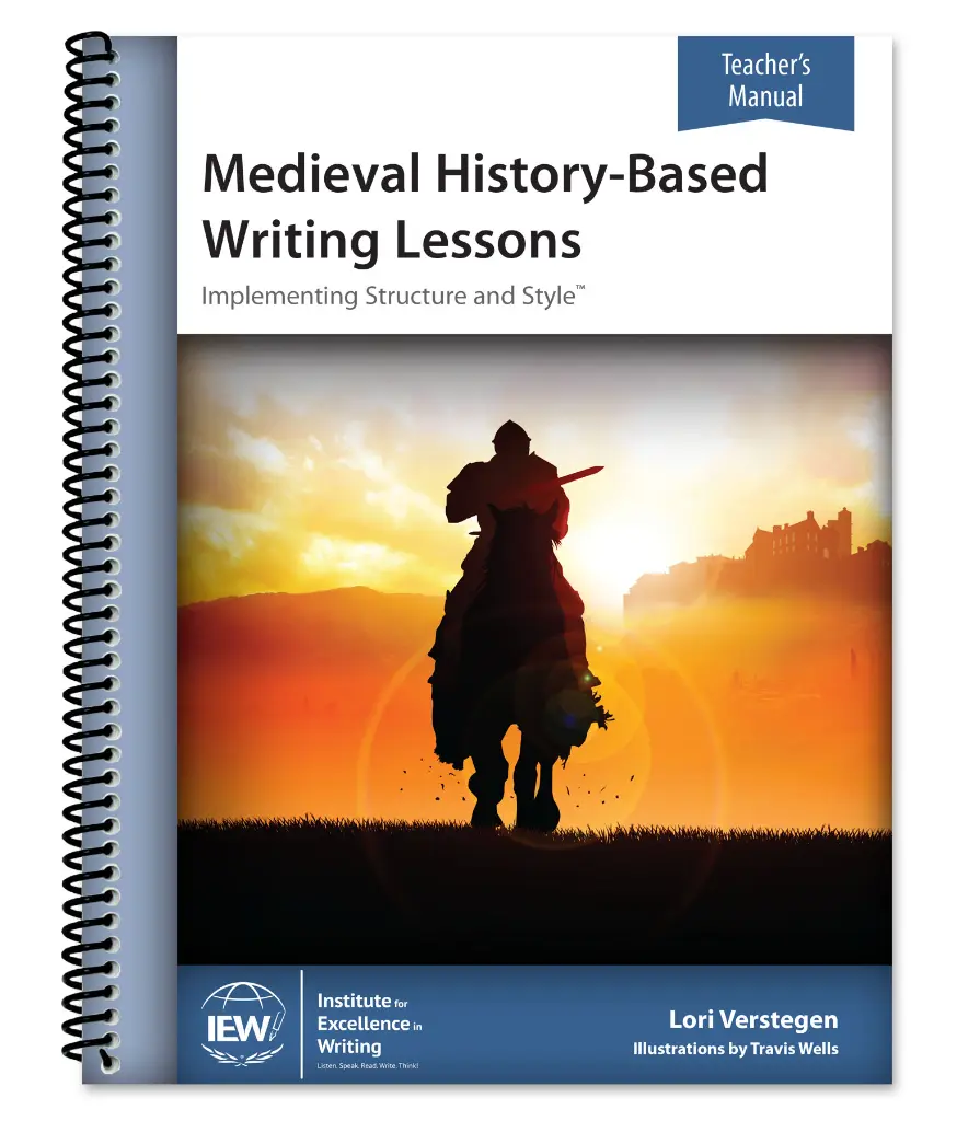[MHW-T] IEW Medieval History-Based Writing Lessons (Cycle 2) (Teacher)