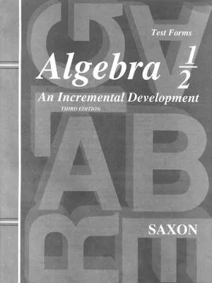 [SaxAlg1/2Test] Saxon Algebra 1/2: An Incremental Development, Test Forms 3rd Edition